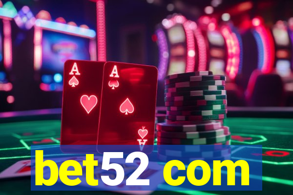 bet52 com